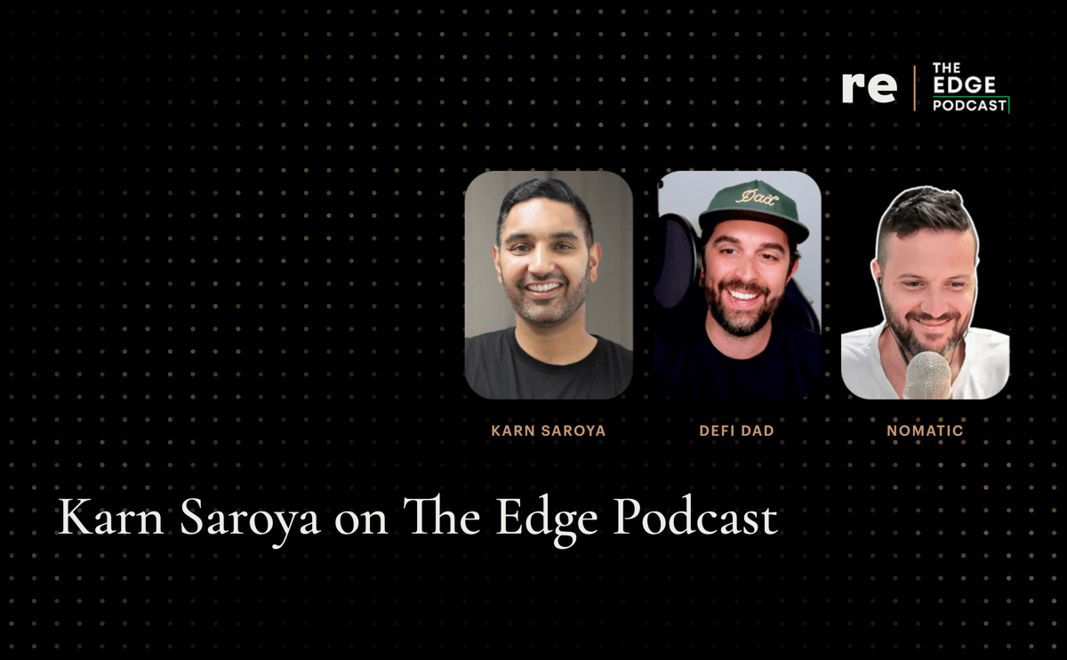 Karn Saroya on The Edge Podcast: Unlocking One of Finance's Most Exclusive Yields