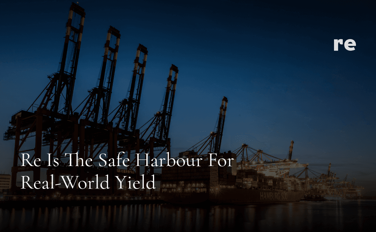 Re Is the Safe Harbour for Real-World Yield